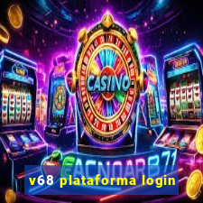 v68 plataforma login